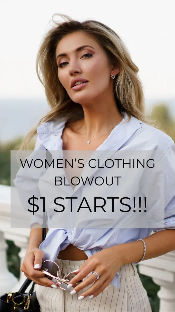 $1 STARTS WOMEN'S CLOTHING!